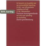 De huisarts en de patient met een verstandelijke handicap /, Boeken, Verzenden, Gelezen, H.M.J. van Schrojenstein Lantman-de Valk