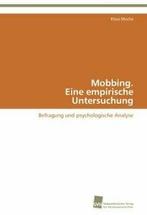 Mobbing. Eine empirische Untersuchung. Klaus   ., Boeken, Psychologie, Verzenden, Zo goed als nieuw, Mucha Klaus