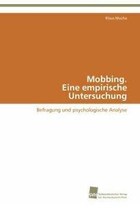 Mobbing. Eine empirische Untersuchung. Klaus   ., Boeken, Psychologie, Zo goed als nieuw, Verzenden