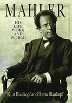 Mahler: His Life, Work and World 9780500281970 Kurt Blaukopf, Boeken, Verzenden, Gelezen, Kurt Blaukopf