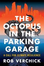 9780231219013 The Octopus in the Parking Garage, Verzenden, Nieuw, Rob Verchick