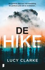 De hike 9789049206130 Lucy Clarke, Verzenden, Zo goed als nieuw, Lucy Clarke