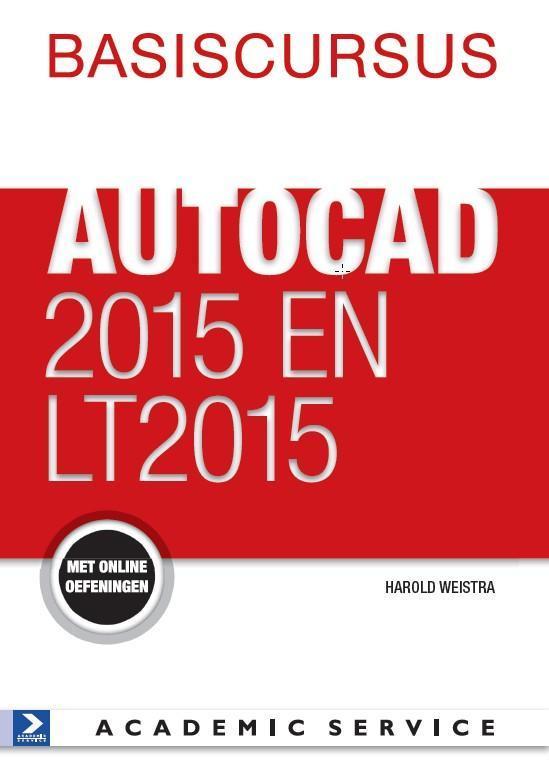 Basiscursus AutoCAD 2015 en LT2015 9789462450783, Boeken, Studieboeken en Cursussen, Zo goed als nieuw, Verzenden