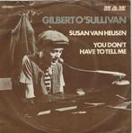 Single vinyl / 7 inch - Gilbert OSullivan - Susan Van He..., Cd's en Dvd's, Zo goed als nieuw, Verzenden
