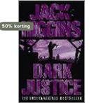 Dark Justice 9780007127214 Jack Higgins, Verzenden, Zo goed als nieuw, Jack Higgins