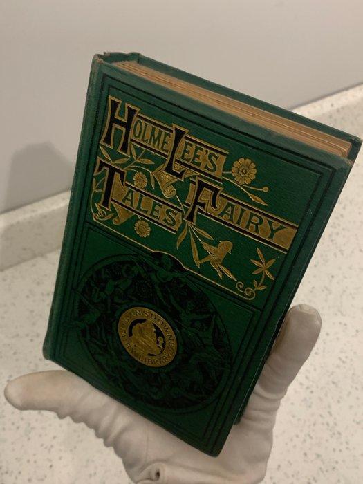 Holme Lee - Fairy Tales - 1869-1890, Antiek en Kunst, Antiek | Boeken en Bijbels