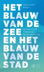 Het blauw van de zee en het blauw van de stad 9789029538954, Verzenden, Zo goed als nieuw, Abdelkader Benali
