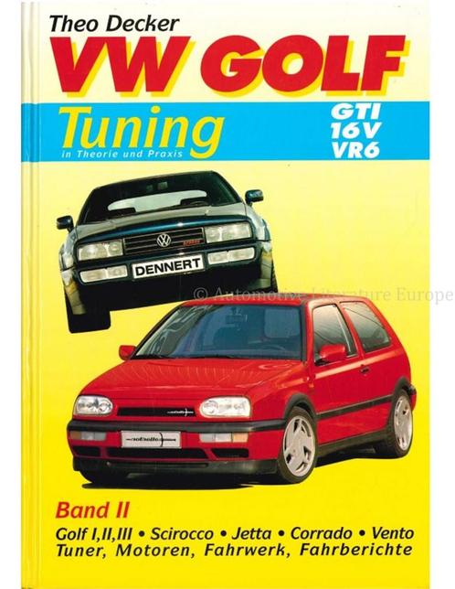 VW GOLF GTI, 16 V, VR6 TUNING IN THEORIE UND PRAXIS (BAND, Boeken, Auto's | Boeken, Volkswagen