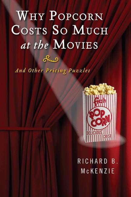 Why Popcorn Costs So Much at the Movies 9780387769998, Boeken, Wetenschap, Zo goed als nieuw, Verzenden