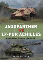 9781472862716 Duel- Jagdpanther vs 17-pdr Achilles, Verzenden, Nieuw, Frank Baldwin