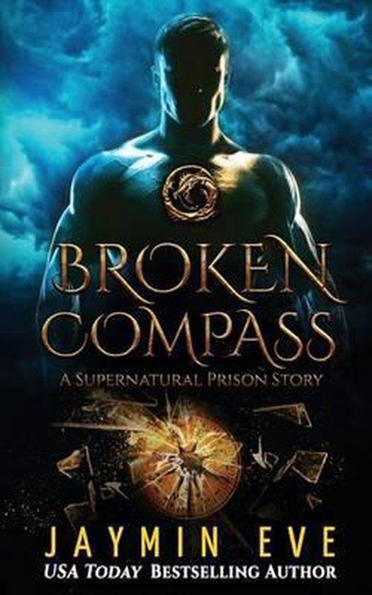 Supernatural Prison- Broken Compass 9781537154701 Jaymin Eve, Boeken, Taal | Engels, Gelezen, Verzenden