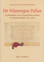 De Nijmeegse Pallas 9789075697728 H. Bots, Gelezen, H. Bots, T. Kerkhoff, Verzenden