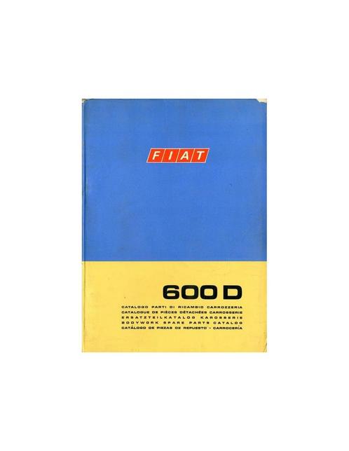 1970 FIAT 600 D CARROSSERIE ONDERDELENHANDBOEK, Auto diversen, Handleidingen en Instructieboekjes