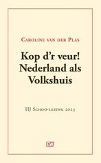9789463481144 Kop dr veur! Nederland als Volkshuis, Boeken, Nieuw, Caroline van der Plas, Verzenden