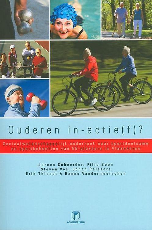 OUDEREN IN-ACTIE(F)? 9789038217178 Filip Boen, Boeken, Wetenschap, Gelezen, Verzenden