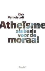 Atheïsme als basis voor de moraal 9789089242563, Verzenden, Gelezen, Dirk Verhofstadt