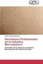 Dermatosis Profesionales En La Industria Marroquinera., Zo goed als nieuw, Verzenden, Villagran Medinilla Enrique