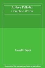 Andrea Palladio: Complete Works By Lionello Puppi, Boeken, Zo goed als nieuw, Lionello Puppi, Verzenden