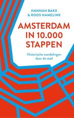 9789028243163 Amsterdam in 10.000 stappen, Boeken, Verzenden, Nieuw, Roos Hamelink