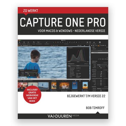 Zo werkt Capture One Pro - Bob Timroff, Boeken, Kunst en Cultuur | Fotografie en Design, Nieuw, Ophalen of Verzenden