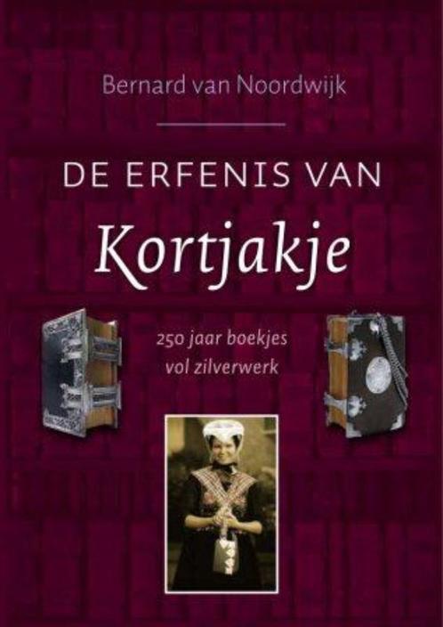 De Erfenis Van Kortjakje 9789043516808 B. van Noordwijk, Boeken, Wetenschap, Gelezen, Verzenden
