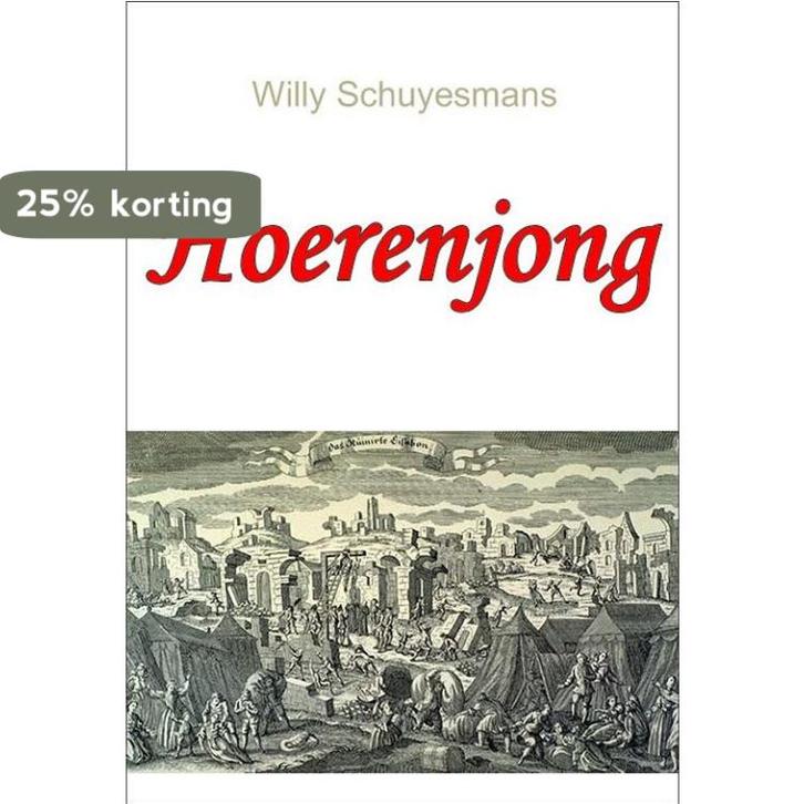 Hoerenjong 9789491361814 Willy Schuyesmans, Boeken, Literatuur, Zo goed als nieuw, Verzenden