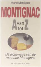 Montignac van A tot Z 9789080078680 M. Montignac, Verzenden, Gelezen, M. Montignac