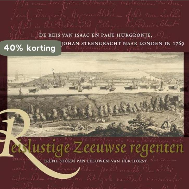 Reislustige Zeeuwse regenten 9789087046101, Boeken, Overige Boeken, Zo goed als nieuw, Verzenden