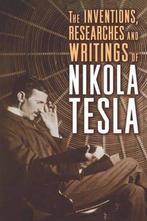 9781454910763 Inventions, Researches And Writings Of Niko..., Verzenden, Nieuw, Nikola Tesla