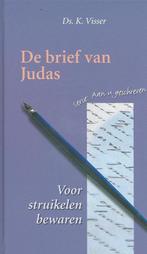 De brief aan Judas / Aan u geschreven 9789033629662, Boeken, Verzenden, Gelezen, K. Visser