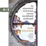 De schoonheid en de troost van een wereldbeeld zonder God, Verzenden, Gelezen, Waldo Swijnenburg