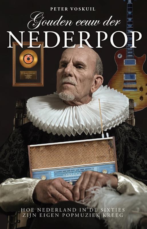 Gouden eeuw der Nederpop 9789083014074 Peter Voskuil, Boeken, Muziek, Gelezen, Verzenden
