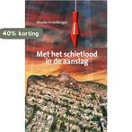 Met Het Schietlood In De Aanslag 9789053661086, Verzenden, Gelezen, Maaike Kroesbergen