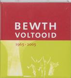 BEWTH VOLTOOID 1965 2005 9789068684025 C. Schade, Verzenden, Gelezen, C. Schade