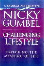 Challenging Lifestyle 9780854767427 Nicky Gumbel, Boeken, Gelezen, Nicky Gumbel, Verzenden