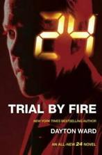 24: Trial by fire by Dayton Ward (Book), Gelezen, Dayton Ward, Verzenden