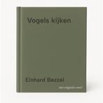 Vogels kijken 9789052102924 Einhard Bezzel, Verzenden, Gelezen, Einhard Bezzel