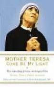 Mother Teresa - Come be My Light: The Revealing Private ..., Gelezen, Mother Teresa, Verzenden