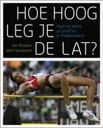Hoe Hoog Leg Je De Lat? 9789020979671 Tia Hellebaut, Boeken, Gelezen, Tia Hellebaut, Wim Vandeven, Verzenden