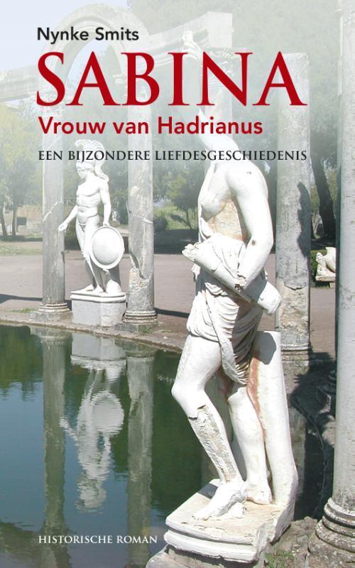 Sabina, vrouw van Hadrianus 9789059972506 Nynke Smits, Boeken, Historische romans, Gelezen, Verzenden