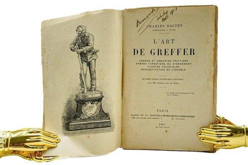 Charles Baltet - LArt de Greffer - 1907, Antiek en Kunst, Antiek | Boeken en Bijbels