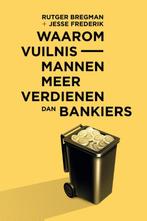 Waarom vuilnismannen meer verdienen dan bankiers, Boeken, Verzenden, Zo goed als nieuw, Jesse Frederik