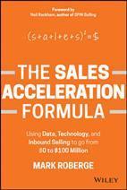 The Sales Acceleration Formula, 9781119047070, Boeken, Studieboeken en Cursussen, Verzenden, Zo goed als nieuw, Studieboeken