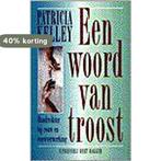 WOORD VAN TROOST 9789035120402 P. Kelley, Boeken, Verzenden, Zo goed als nieuw, P. Kelley