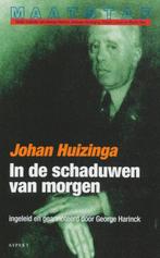 In de schaduwen van morgen / Maatstaf 9789059111516, Boeken, Verzenden, Gelezen, Johan Huizinga