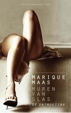 De ontmoeting / Muren van glas 9789041424198 Marique Maas, Boeken, Verzenden, Gelezen, Marique Maas
