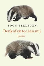 Denk af en toe aan mij 9789021400884 Toon Tellegen, Verzenden, Zo goed als nieuw, Toon Tellegen