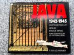 Java 1942 – 1945 (Indie, Indonesie), Boeken, Ir. Joh. A.G. Warmer, Andre Broeshart en Dolf de Wit, Verzenden, 20e eeuw of later