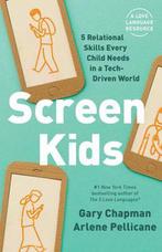 9780802422200 Screen Kids Gary Chapman, Verzenden, Nieuw, Gary Chapman
