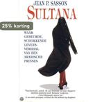 SULTANA HET WAAR GEBEURDE LEVE 9789022980927 Sasson, Boeken, Verzenden, Gelezen, Sasson